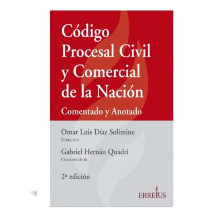 Código Procesal Civil Y Comercial De La Nación Comentado Y Anotado Omar Luis Diaz Solimine 2897